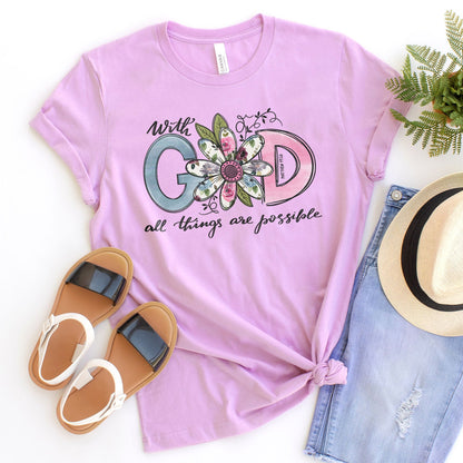 With God All Things Are Possible Daisy Tee Shirts For Women - Christian Shirts for Women - Religious Tee Shirts
