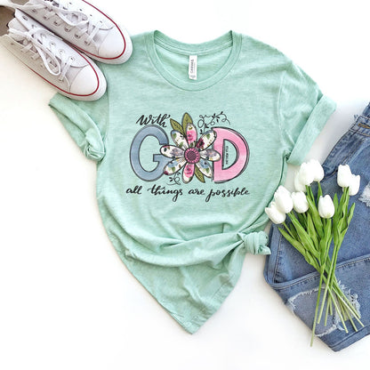 With God All Things Are Possible Daisy Tee Shirts For Women - Christian Shirts for Women - Religious Tee Shirts