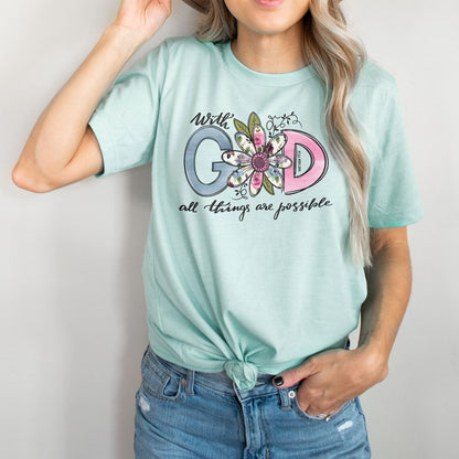 With God All Things Are Possible Daisy Tee Shirts For Women - Christian Shirts for Women - Religious Tee Shirts
