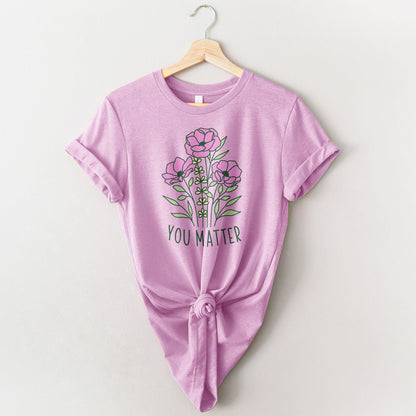 You Matter Wildflower Tee Shirts For Women - Christian Shirts for Women - Religious Tee Shirts