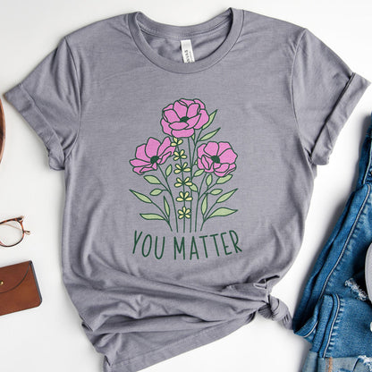 You Matter Wildflower Tee Shirts For Women - Christian Shirts for Women - Religious Tee Shirts