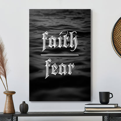 Faith Fear - Christian Canvas Prints - Faith Canvas - Bible Verse Canvas - Ciaocustom