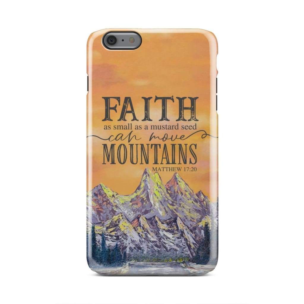 Faith As Small As A Mustard Seed Bible Verse Phone Case - Bible Verse Phone Cases Samsung