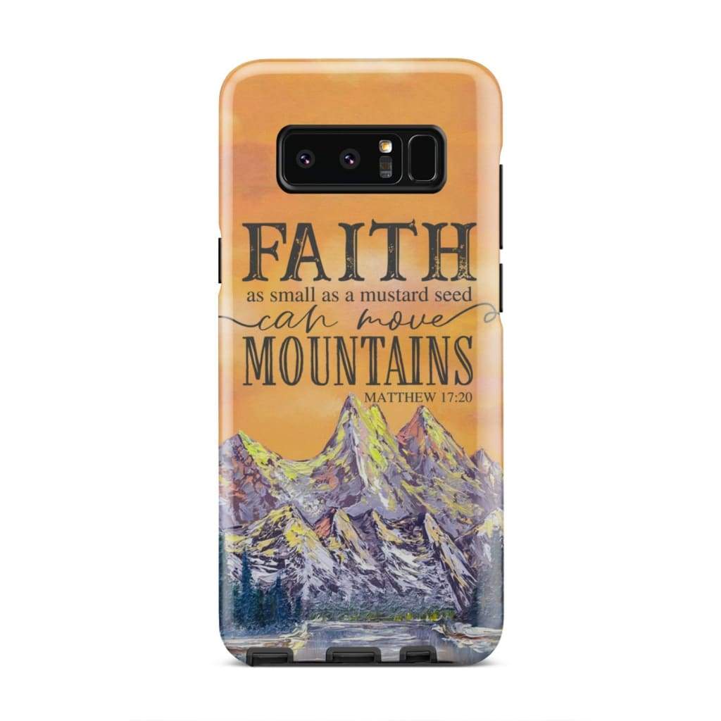 Faith As Small As A Mustard Seed Bible Verse Phone Case - Bible Verse Phone Cases Samsung