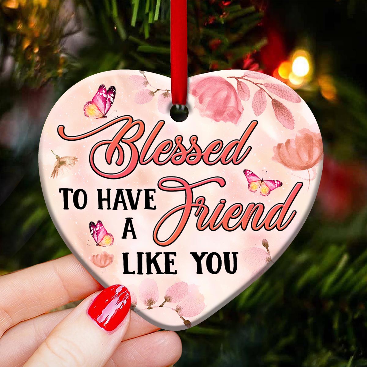 Faith Blessed To Have A Friend Like You Heart Ceramic Ornament - Christmas Ornament - Christmas Gift