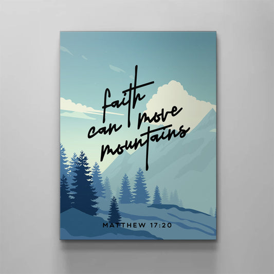 Faith Can Move Mountains Canvas - Religious Canvas Art - Christian Canvas Wall Art - Ciaocustom