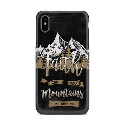 Faith Can Move Mountains Matthew 1720 Bible Verse Phone Case - Bible Verse Phone Cases Samsung