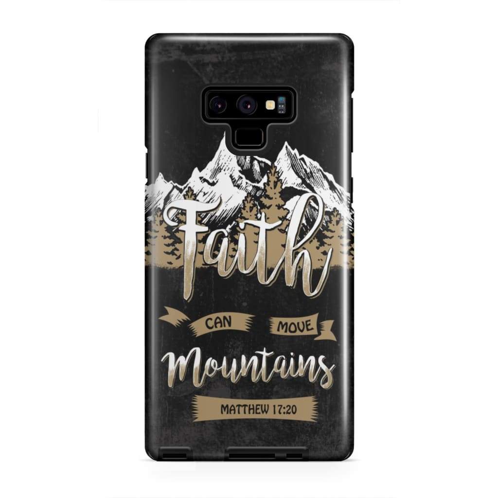 Faith Can Move Mountains Matthew 1720 Bible Verse Phone Case - Bible Verse Phone Cases Samsung