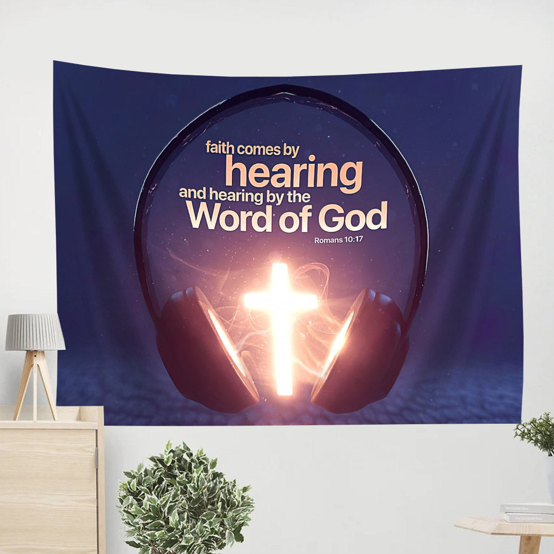 Faith Comes By Hearing, And Hearing By The Word Of God Romans 10 17 - Christian Wall Tapestry - God Tapestry
