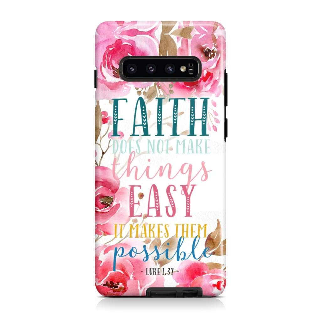 Faith Does Not Make Things Easy It Makes Them Possible Luke 137 Phone Case - Scripture Phone Cases - Iphone Cases Christian