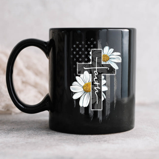 Faith Flag Daisy Mug - Christian Mug - Bible Verse Mugs - Scripture Mugs