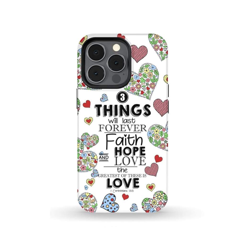 Faith Hope And Love 1 Corinthians 1313 Bible Verse Phone Case - Bible Verse Phone Cases Samsung