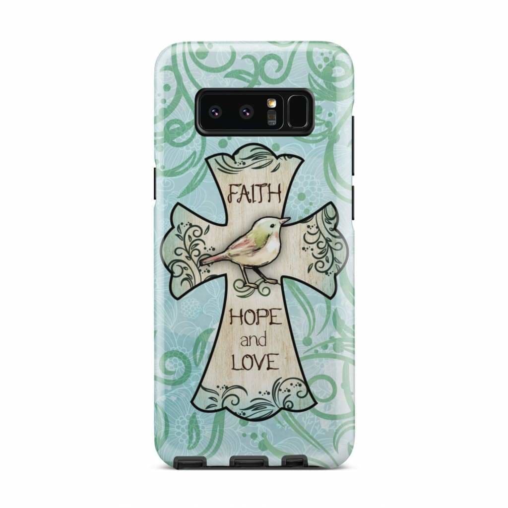 Faith Hope And Love Phone Case - Christian Phone Cases - Religious Phone Case