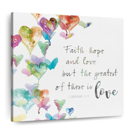Faith Hope And Love Square Canvas Wall Art - Bible Verse Wall Art Canvas - Religious Wall Hanging