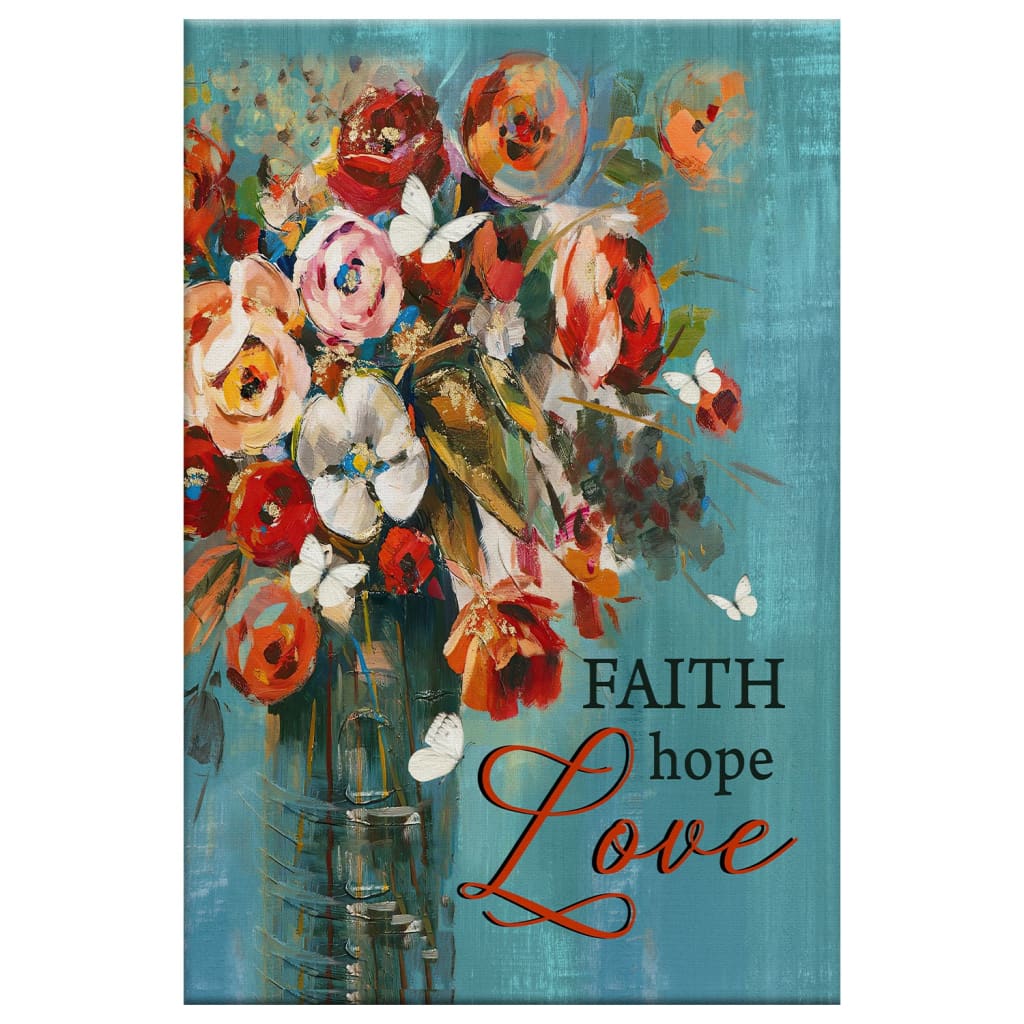 Faith Hope Love Butterfly Rose Christian Canvas Art - Bible Verse Canvas - Scripture Wall Art