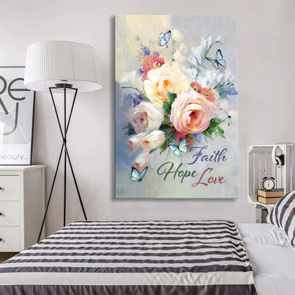 Faith Hope Love Butterfly Roses Christian Canvas Art - Bible Verse Canvas - Scripture Wall Art