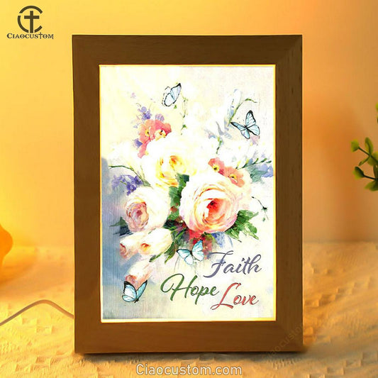 Faith Hope Love Butterfly Roses Christian Frame Lamp Prints - Bible Verse Wooden Lamp - Scripture Night Light