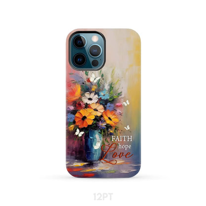 Faith Hope Love Butterfly Vase With Flowers Phone Case - Bible Verse IPhone & Samsung Cases