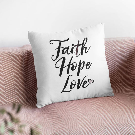 Faith Hope Love Christian Pillow