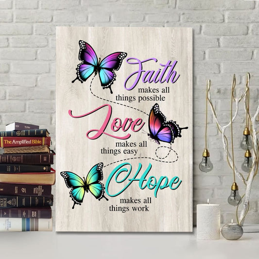 Faith Hope Love Faith Makes All Things Possible Canvas Art - Bible Verse Canvas - Scripture Wall Art
