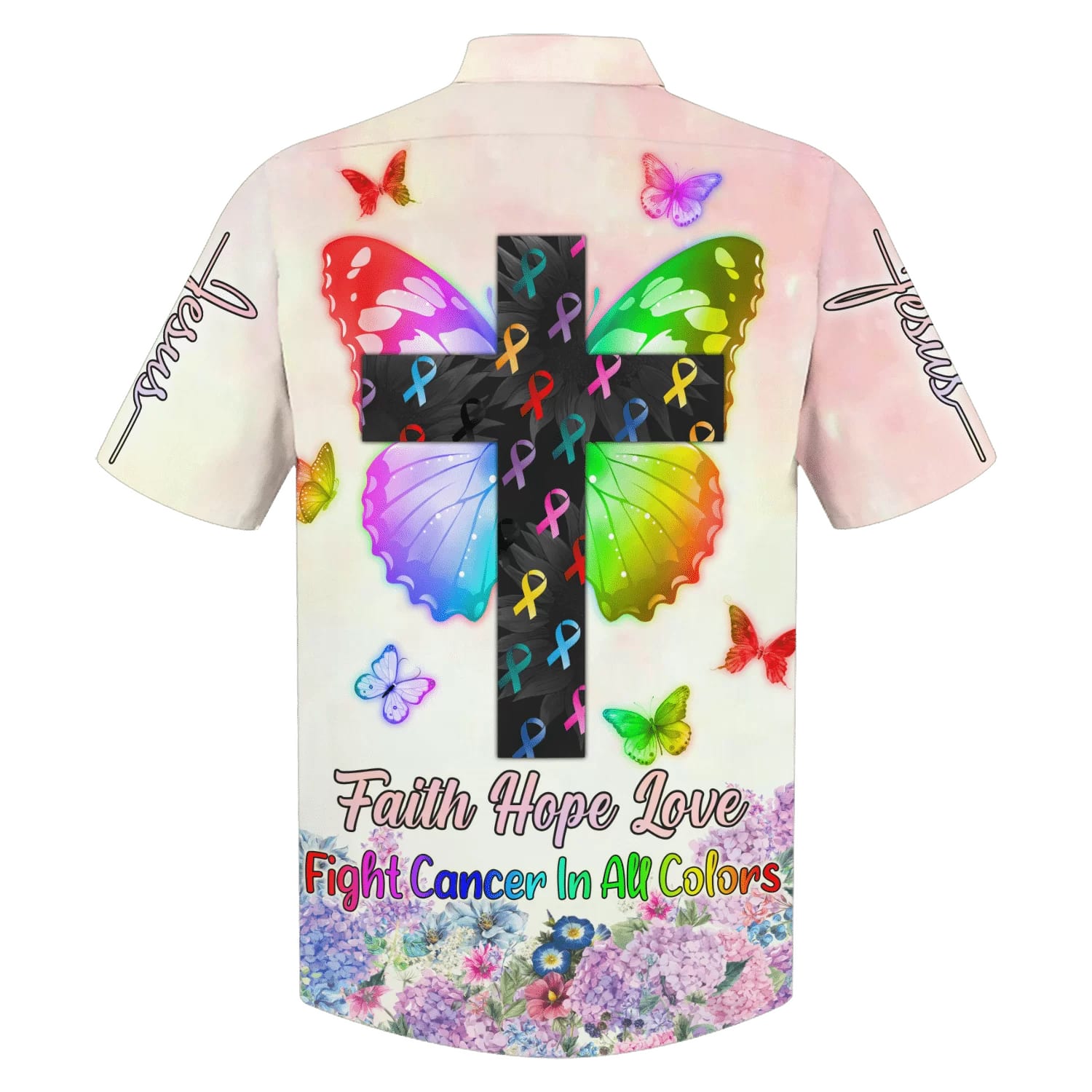 Faith Hope Love Fight Cancer In All Colors Hawaiian Shirt - Best Hawaiian Shirts - Christian Hawaiian Shirt