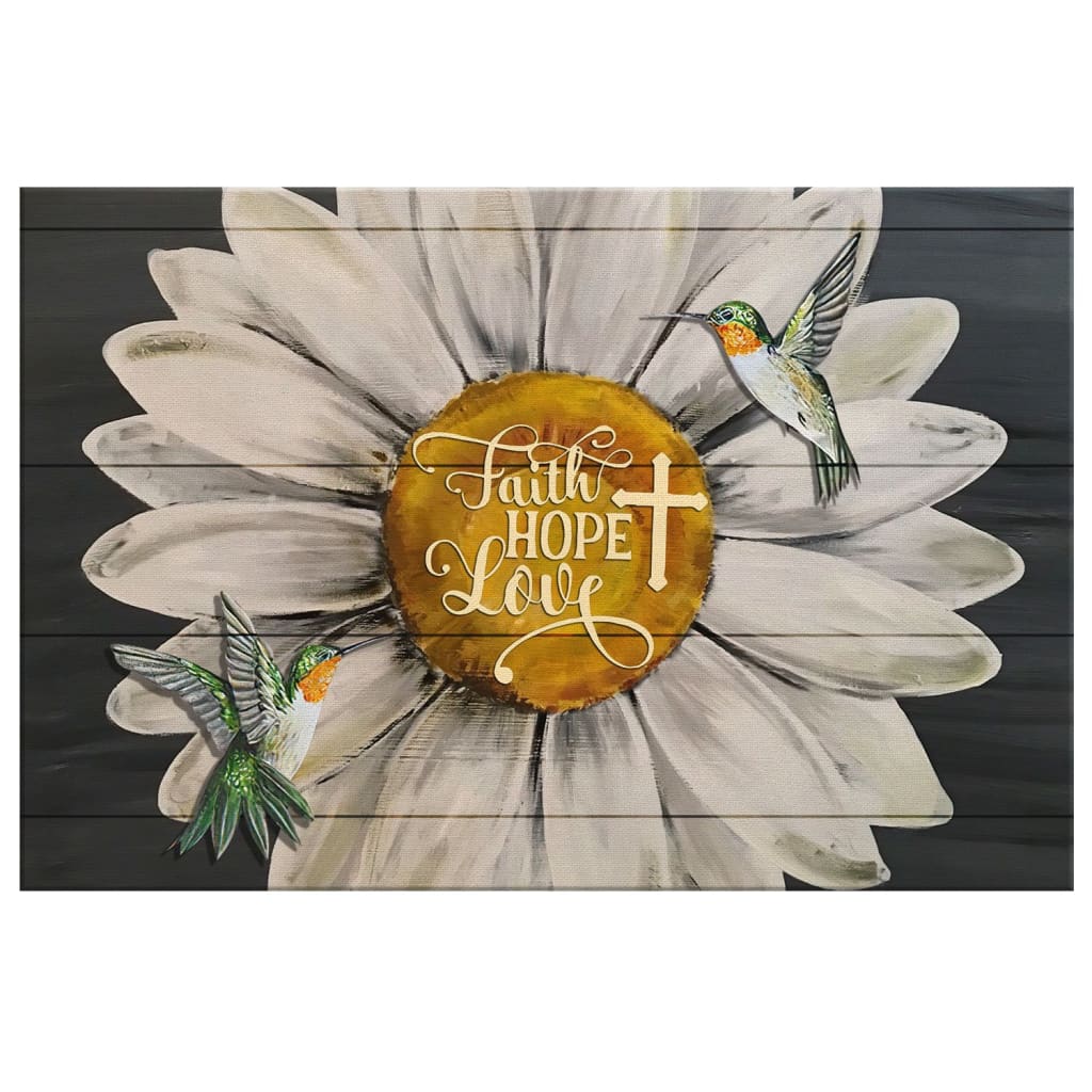 Faith Hope Love Hummingbird Sunflower Canvas Wall Art - Christian Canvas - Faith Canvas
