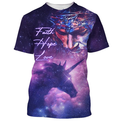 Faith Hope Love Shirts -  Jesus Unicorn Galaxy 3d Shirts - Christian T Shirts For Men And Women