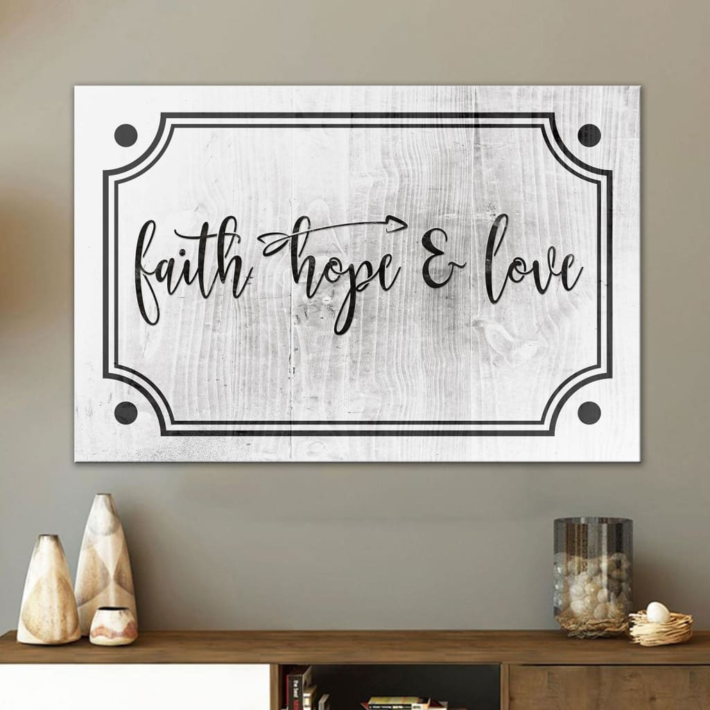 Faith Hope Love Wall Art Canvas, Christian Modern Rustic Farmhouse Wall Decor - Religious Wall Decor