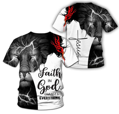 Faith In God Changes Everything Jesus Shirts - Christian 3d Shirts For Men Women