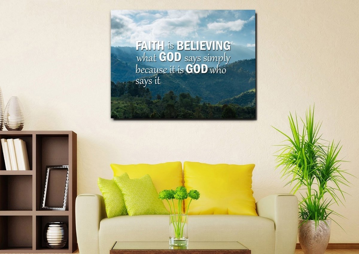Faith Is Believing Wall Art Canvas Print - Christian Canvas Wall Art