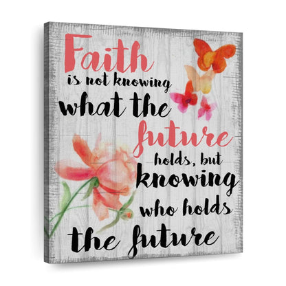Faith Is Not Canvas Wall Art - Christian Wall Decor Art - Religious Wall Decor