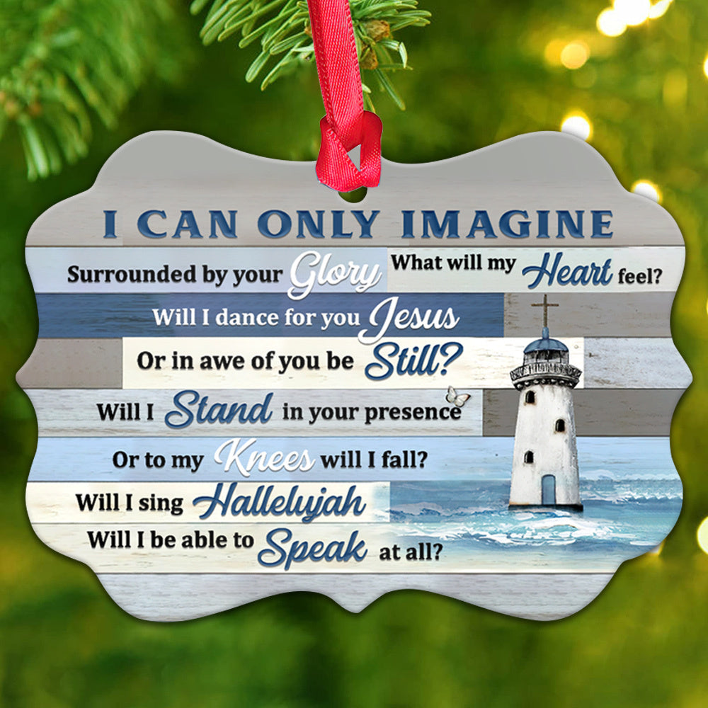 Faith Lighthouse I Can Only Imagine Metal Ornament - Christmas Ornament - Christmas Gift