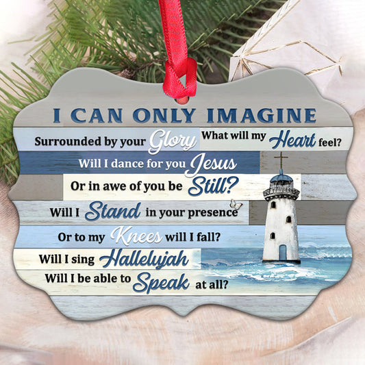 Faith Lighthouse I Can Only Imagine Metal Ornament - Christmas Ornament - Christmas Gift