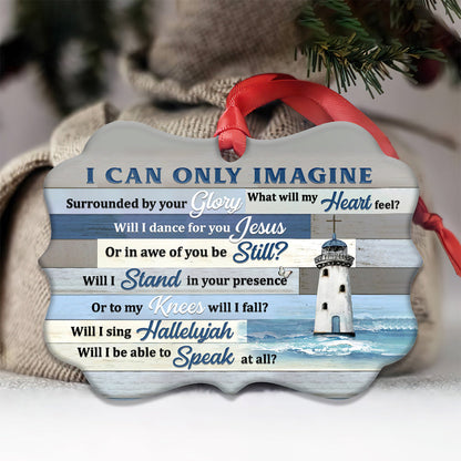 Faith Lighthouse I Can Only Imagine Metal Ornament - Christmas Ornament - Christmas Gift