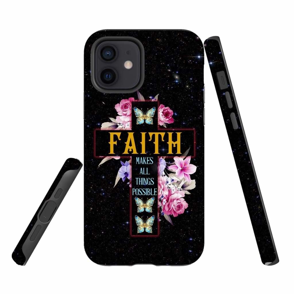 Faith Makes All Things Possible Butterfly Floral Christian Phone Case - Bible Verse Phone Cases Samsung