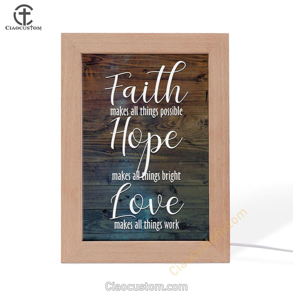 Faith Makes All Things Possible Hope Makes All Things Bright Frame Lamp Prints - Bible Verse Wooden Lamp - Scripture Night Light