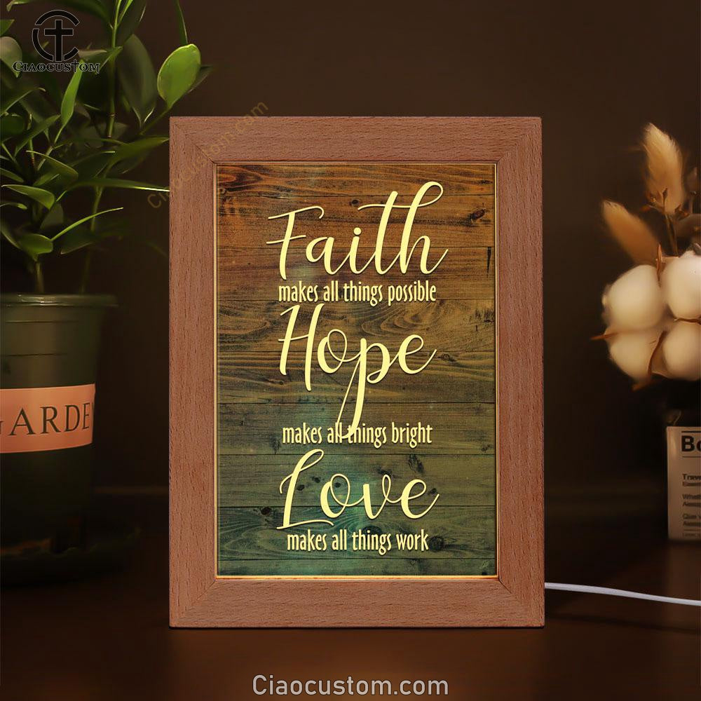 Faith Makes All Things Possible Hope Makes All Things Bright Frame Lamp Prints - Bible Verse Wooden Lamp - Scripture Night Light