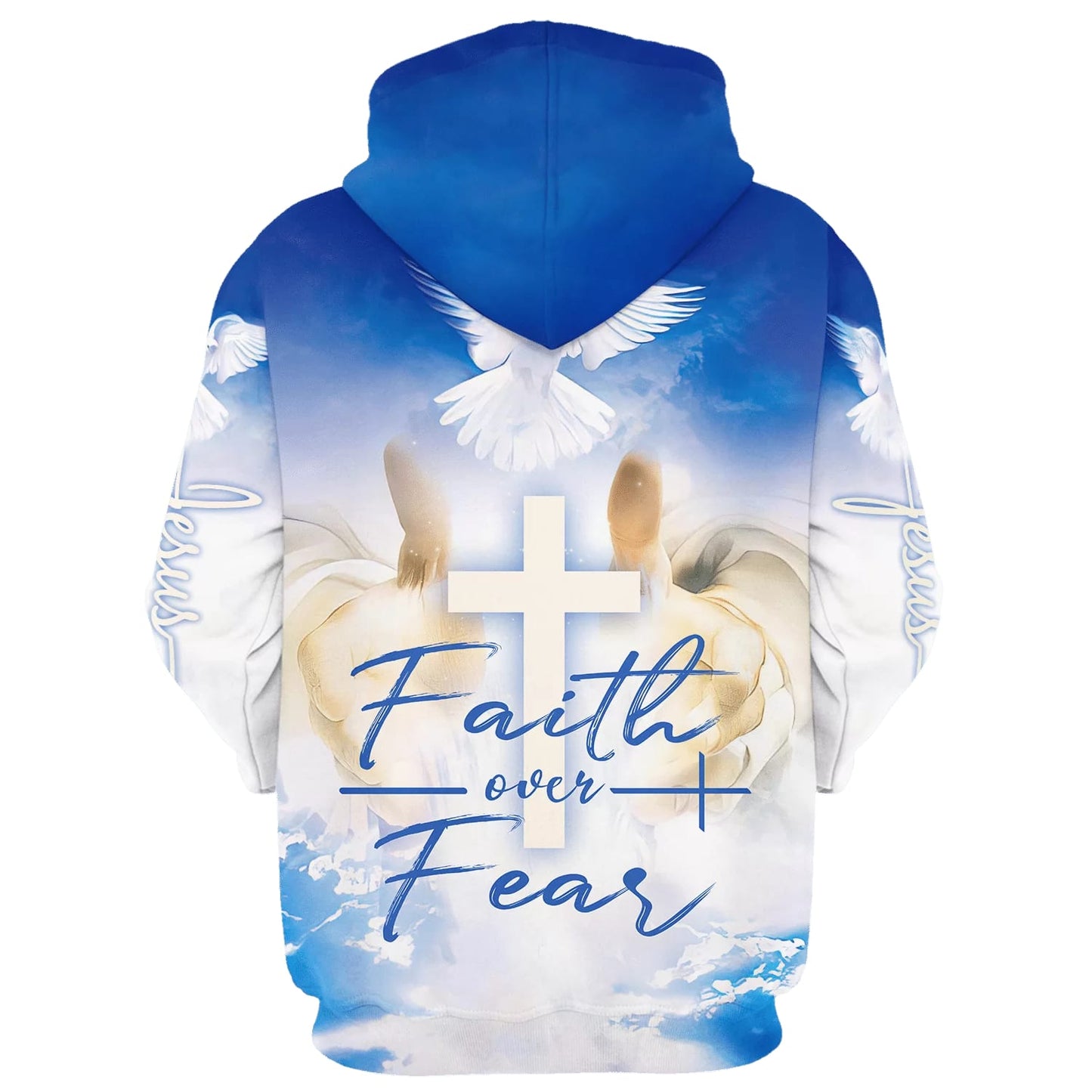 Faith Over Fear - Hand Jesus Cross and Dove 3D Hoodies - Jesus Hoodie - Men & Women Christian Hoodie - 3D Printed Hoodie