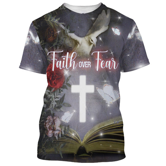 Faith Over Fear 3d All Over Print Shirt - Christian 3d Shirts For Men Women