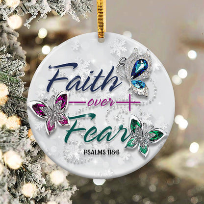 Faith Over Fear Ceramic Circle Ornament - Decorative Ornament - Christmas Ornament