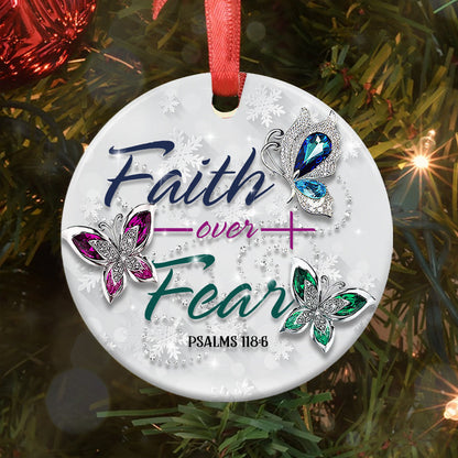 Faith Over Fear Ceramic Circle Ornament - Decorative Ornament - Christmas Ornament