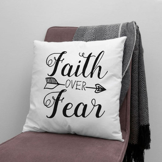 Faith Over Fear Christian Pillow, Faith Pillows