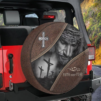 Faith Over Fear Cover, Christian Jesus Cover Spare Tire Cover
