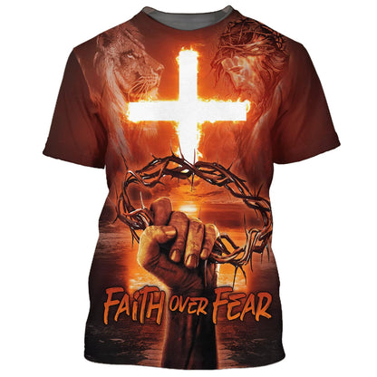 Faith Over Fear Crown Of Thorns Cross Fire 3D All Over Printed Shirt for Men and Women