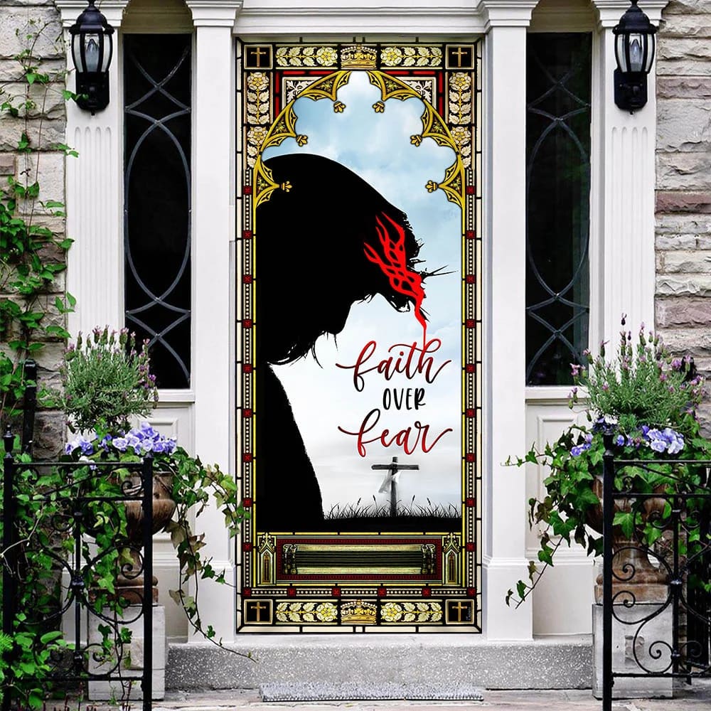 Faith Over Fear Door Cover - Religious Door Decorations - Christian Home Decor