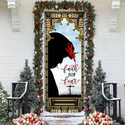 Faith Over Fear Door Cover - Religious Door Decorations - Christian Home Decor