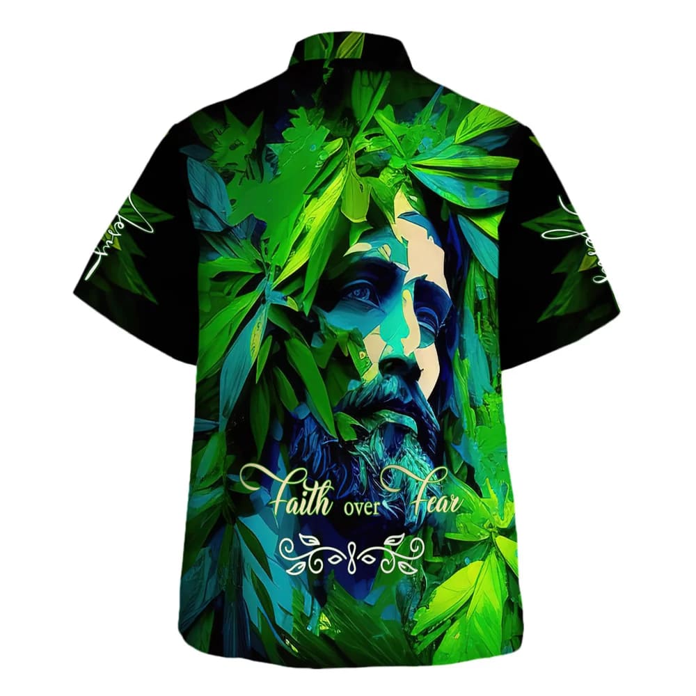 Faith Over Fear Green Jesus Hawaiian Shirts For Men And Women - Christian Hawaiian Shirt - Hawaiian Summer Shirts