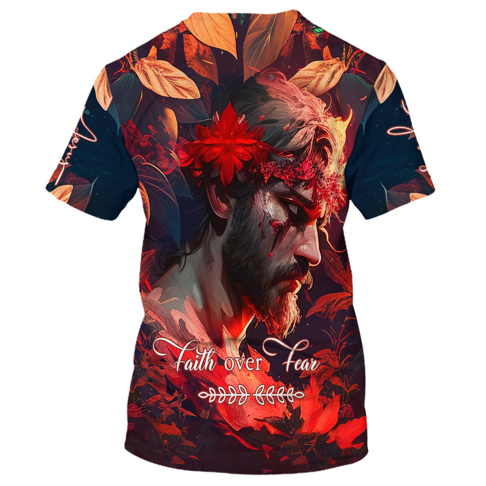 Faith Over Fear Jesus 3d All Over Print Shirt - Christian 3d Shirts For Men Women