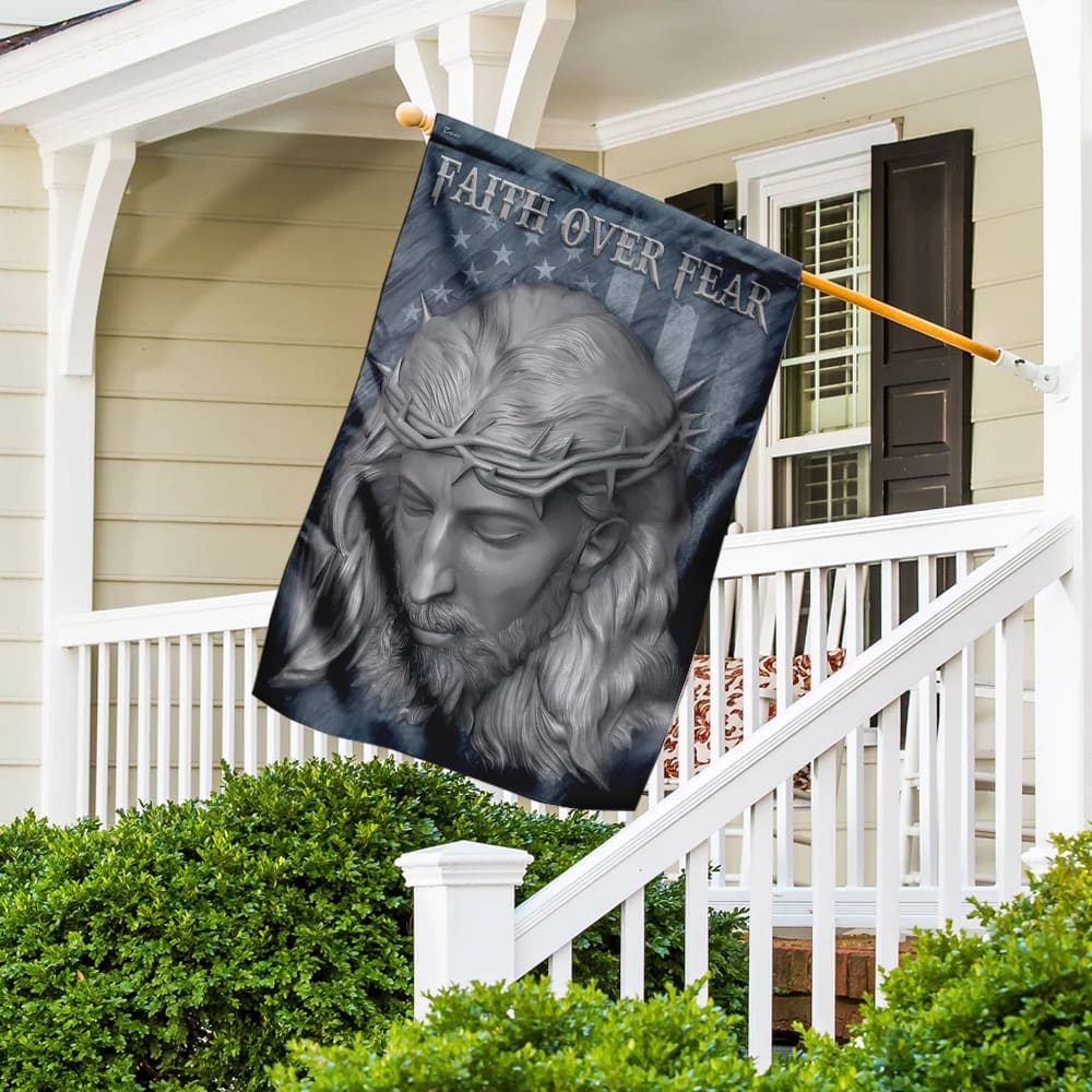 Faith Over Fear Jesus American U S Flag - Outdoor Christian House Flag - Christian Garden Flags