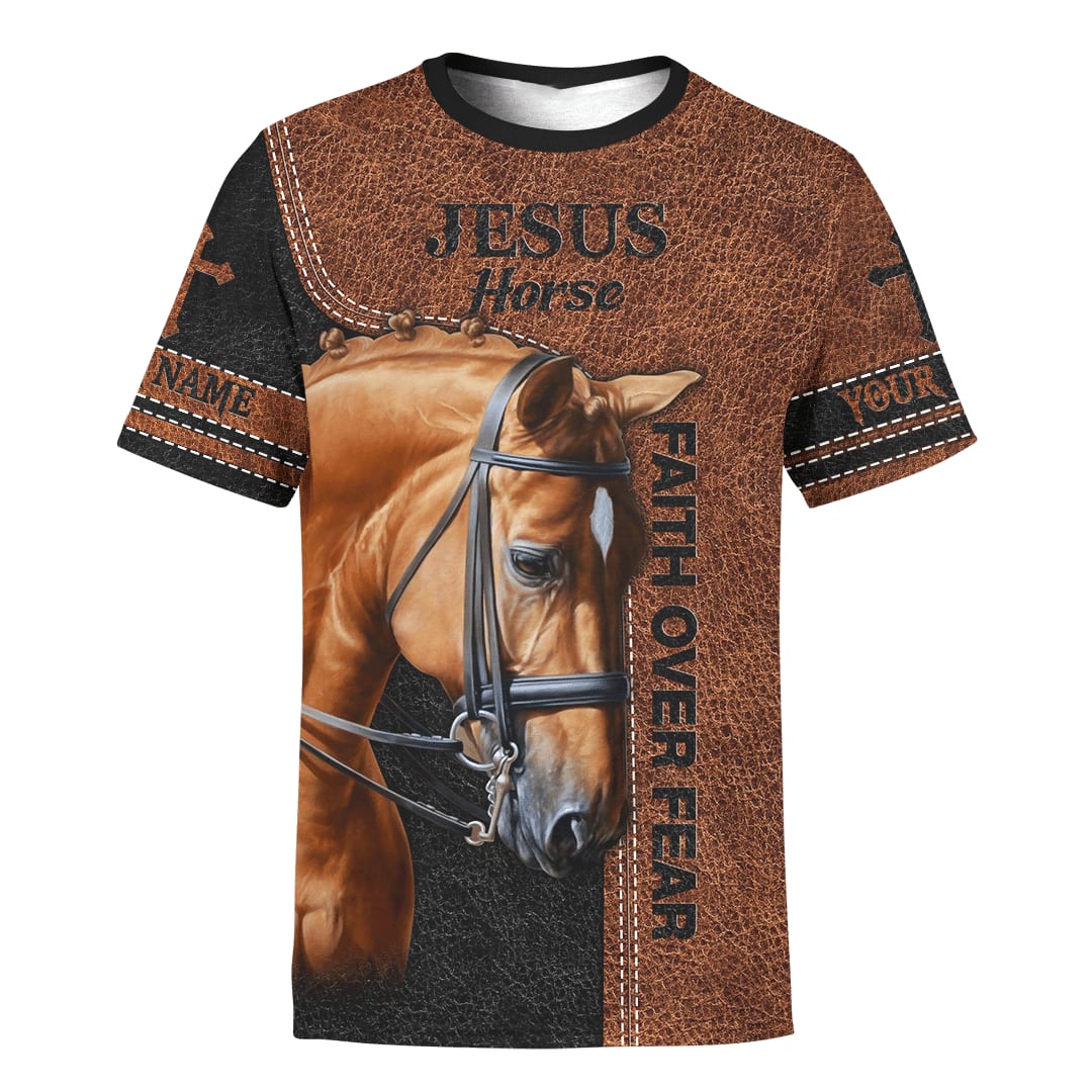 Faith Over Fear Jesus And Horse Customized Shirt - Christian 3d Shirts For Men Women - Custom Name T-Shirt
